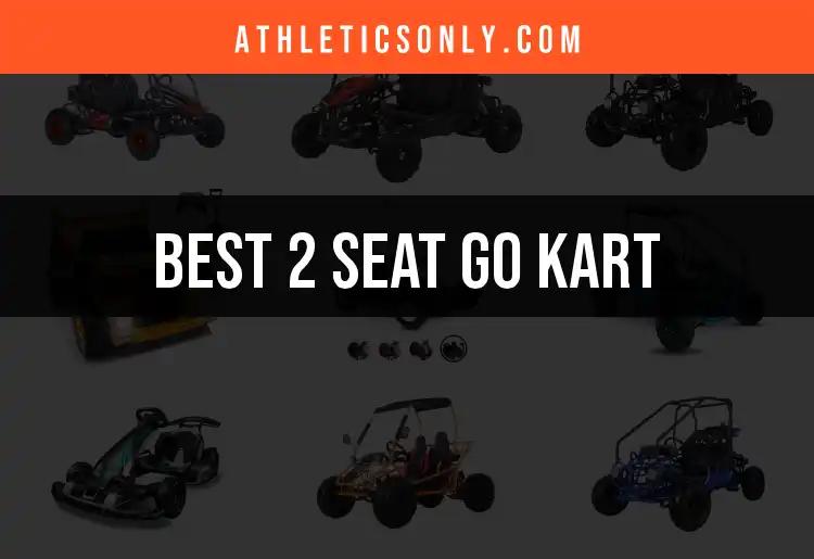 Top 11 Two-Seat Go Karts for Thrilling Adventures