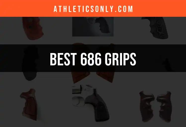 The Top 9 686 Grips for Ultimate Performance