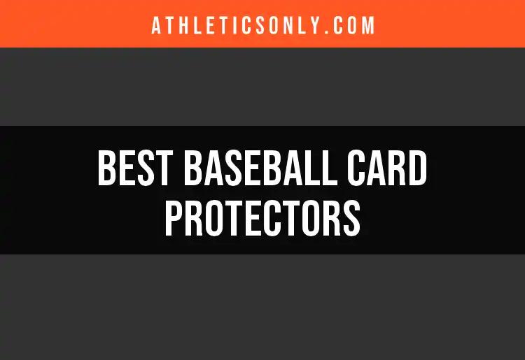 17 Best Baseball Card Protectors for Ultimate Preservation