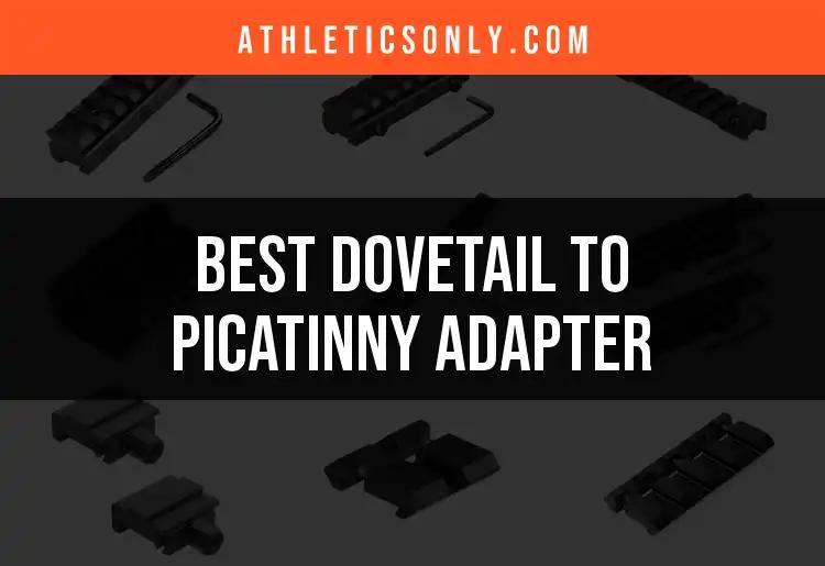 Top 10 Dovetail to Picatinny Adapters You Should Consider