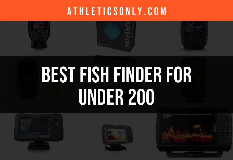 11 Best Fish Finders For Under $200