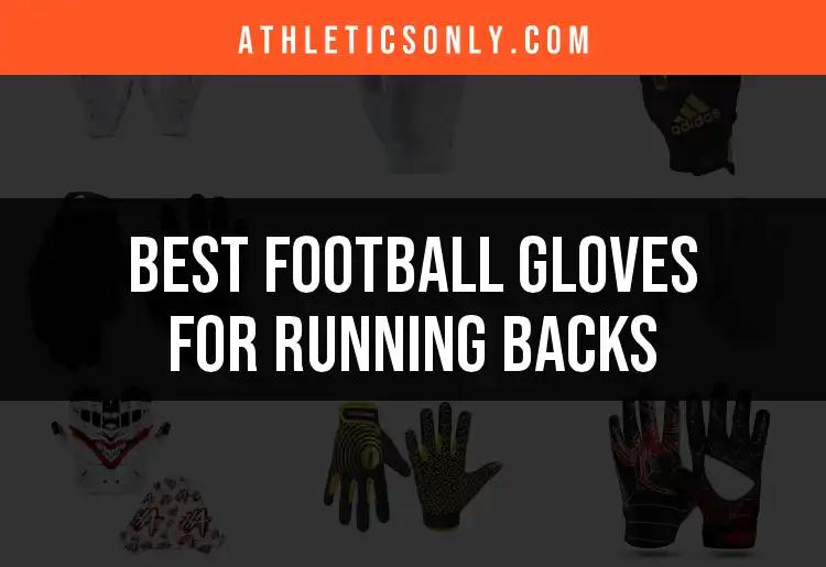 14 Top Football Gloves for Running Backs You Can't Miss