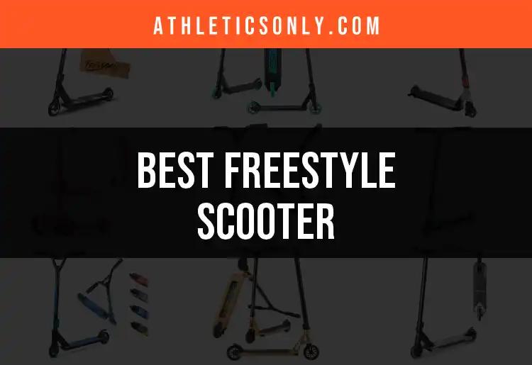 14 Must-Have Freestyle Scooters for Thrilling Rides