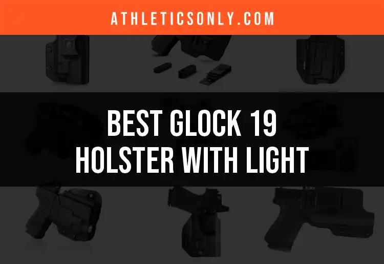 11 Top Glock 19 Holsters With Light for Every Need