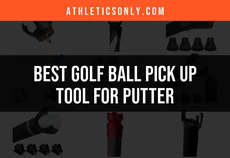 Top 10 Golf Ball Pick Up Tools for Putter Enthusiasts
