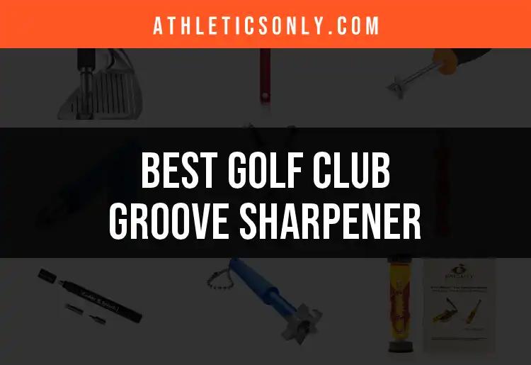 11 Golf Club Groove Sharpeners You Need to Try