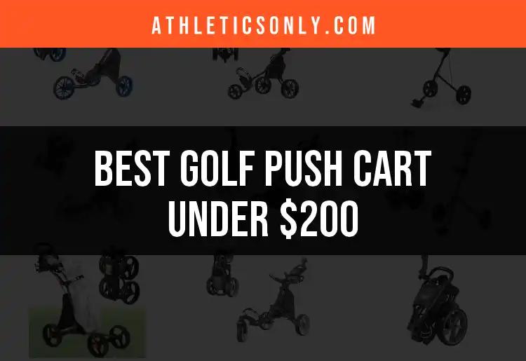 12 Best Golf Push Carts Under $200 for Your Game