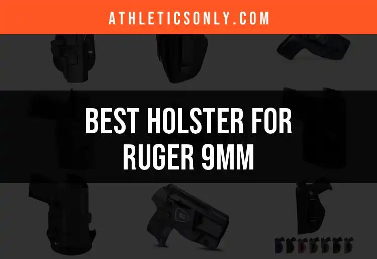 16 Best Holsters for Ruger 9mm You Need to Know About