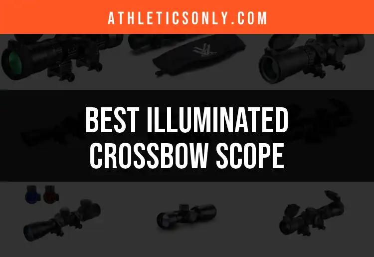 Top 10 Illuminated Crossbow Scopes for Precision Shooting