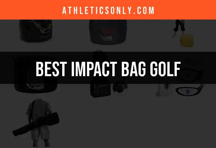 Top 10 Impact Bag Golf Picks for Perfecting Your Swing