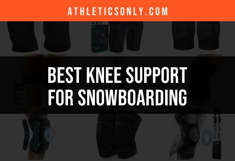 18 Best Knee Supports for Snowboarding Adventures