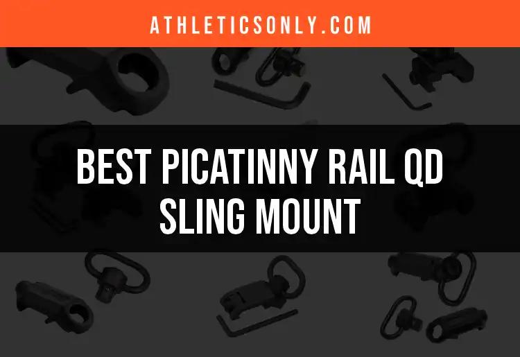 Top 12 Picatinny Rail QD Sling Mounts for Your Gear