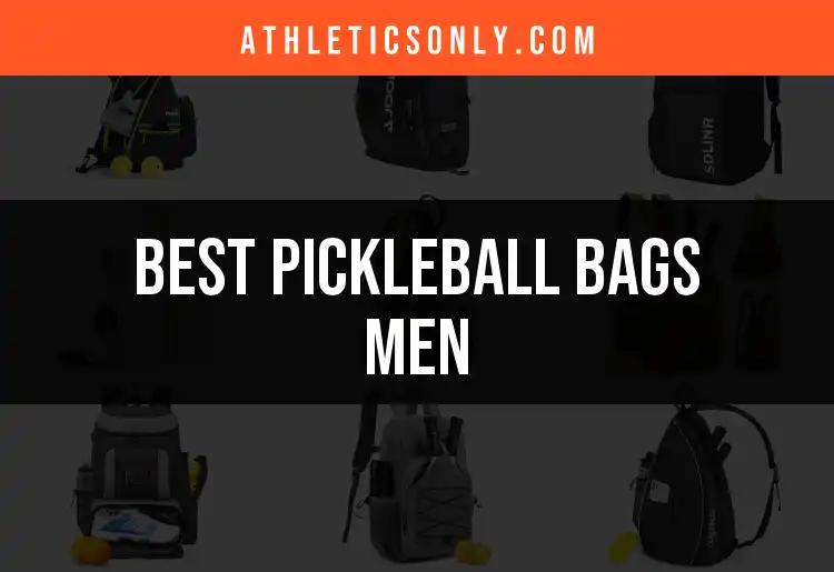 Top 10 Pickleball Bags for Men: Your Ultimate Guide