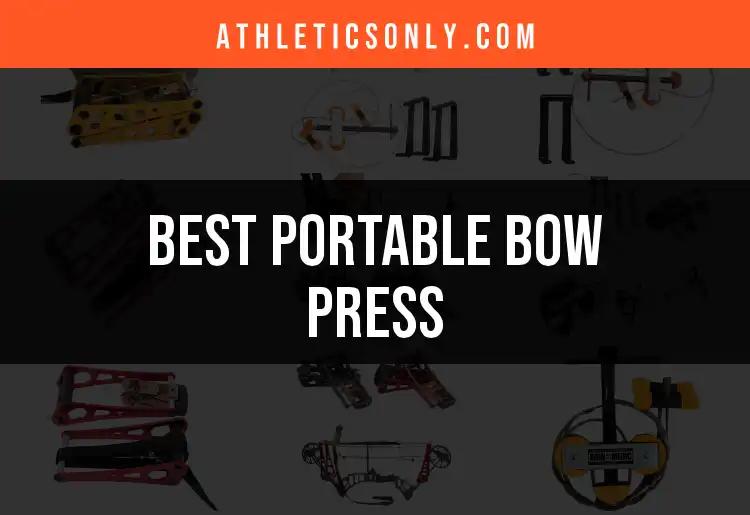 Top 10 Portable Bow Presses for Every Archer