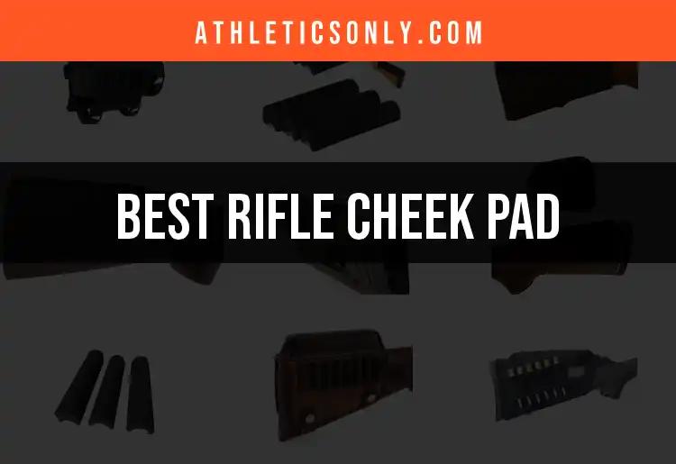 12 Best Rifle Cheek Pads for Comfort and Precision
