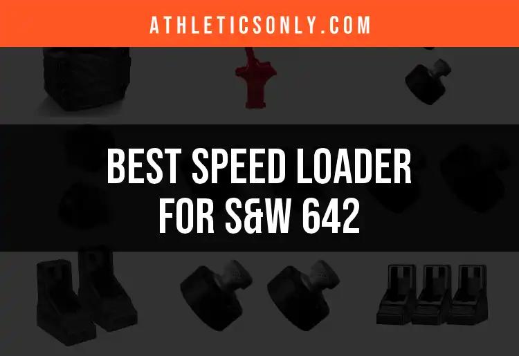13 Speed Loaders for Your S&W 642: Top Picks Unveiled