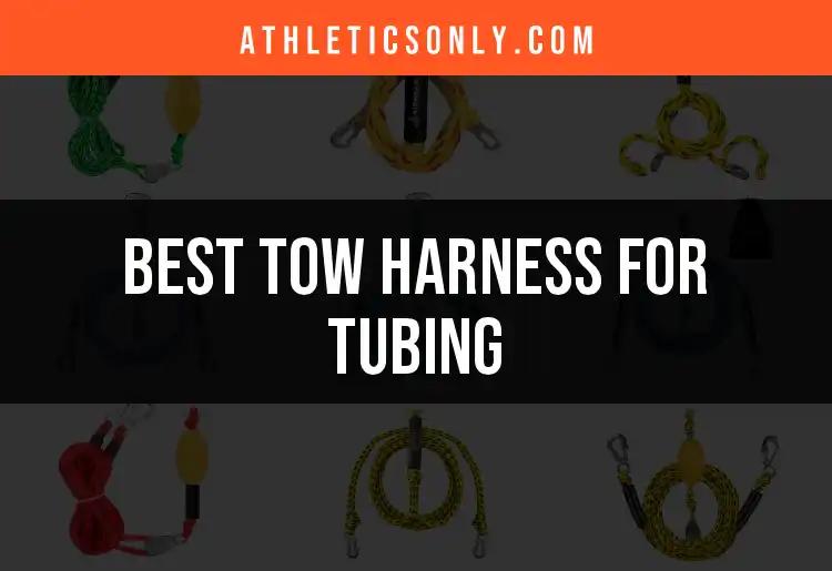 10 Best Tow Harnesses for Tubing Adventures