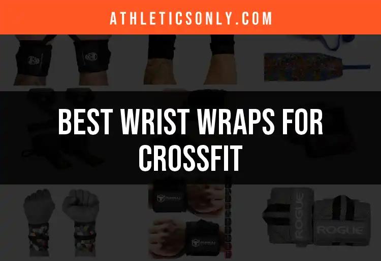 11 Best Wrist Wraps for CrossFit: Find Your Perfect Fit